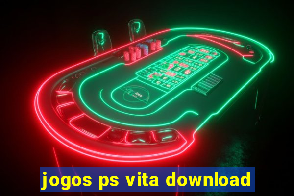 jogos ps vita download